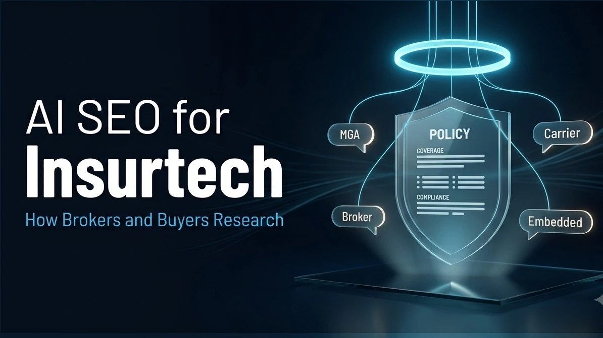 AI SEO for Insurtech: How Insurance Buyers and Brokers Research Software in 2026