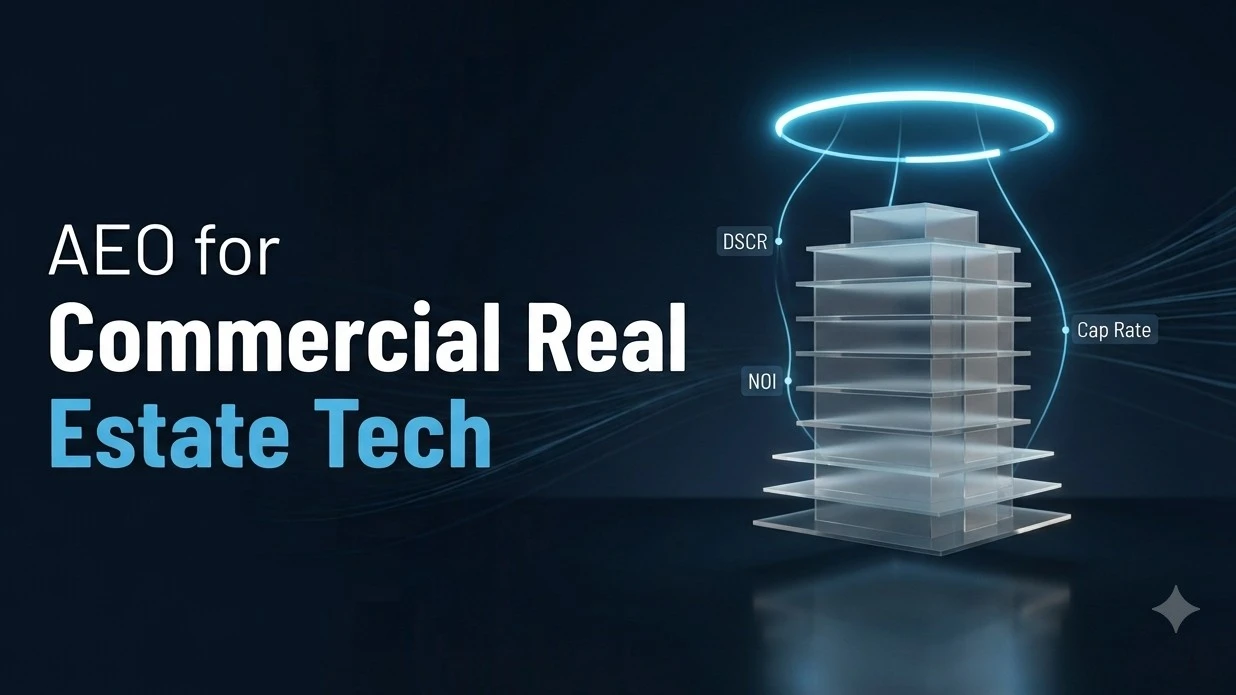 AEO for Commercial Real Estate Tech: How CRE Investment and Operations Teams Research Software